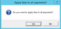 Apply fees to all payments dialog box