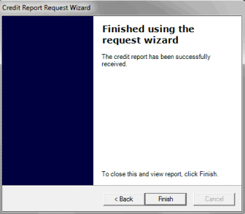 Credit Report Request Wizard complete Credit Report Request Wizard complete