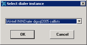 Select Dialer Instance dialog box Select Dialer Instance dialog box