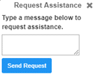 Request Assistance dialog box Request Assistance dialog box