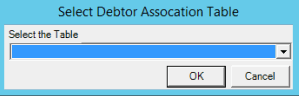 Select Debtor Association Table dialog box Select Debtor Association Table dialog box