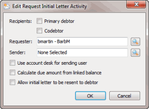 Edit Request Initial Letter Activity dialog box Edit Request Initial Letter Activity dialog box