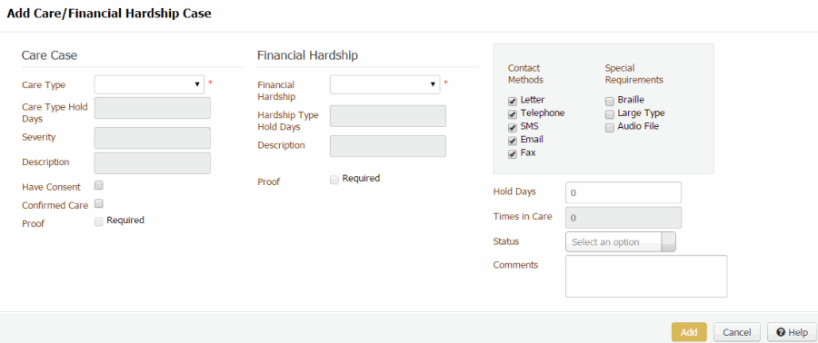 Add Care/Financial Hardship Case dialog box Add Care/Financial Hardship Case dialog box